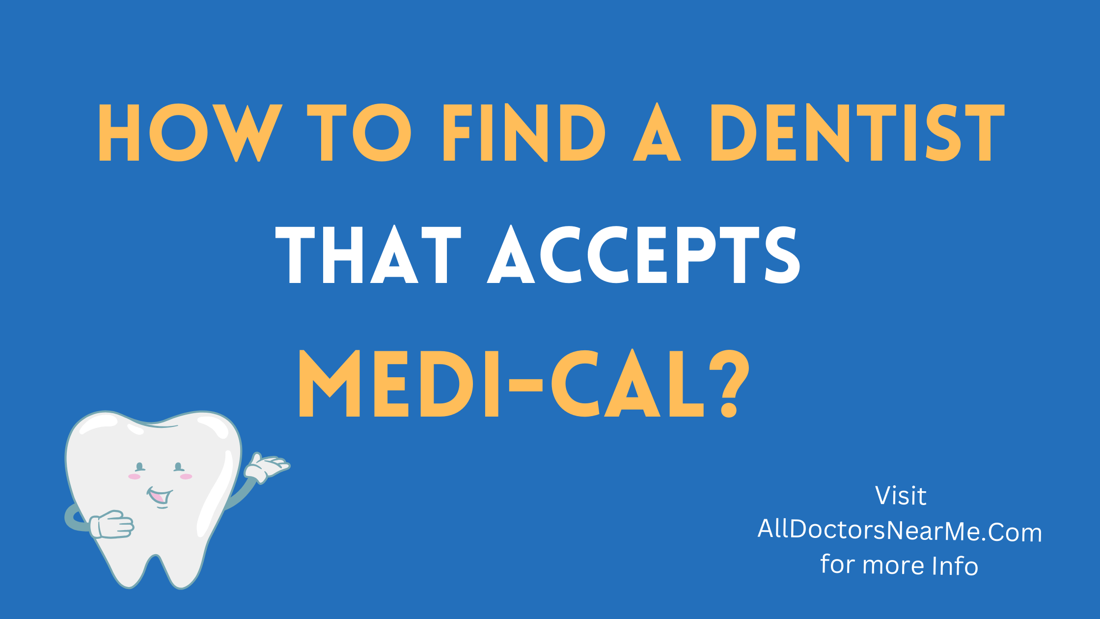 Dentists that Accept Medi-Cal Near You