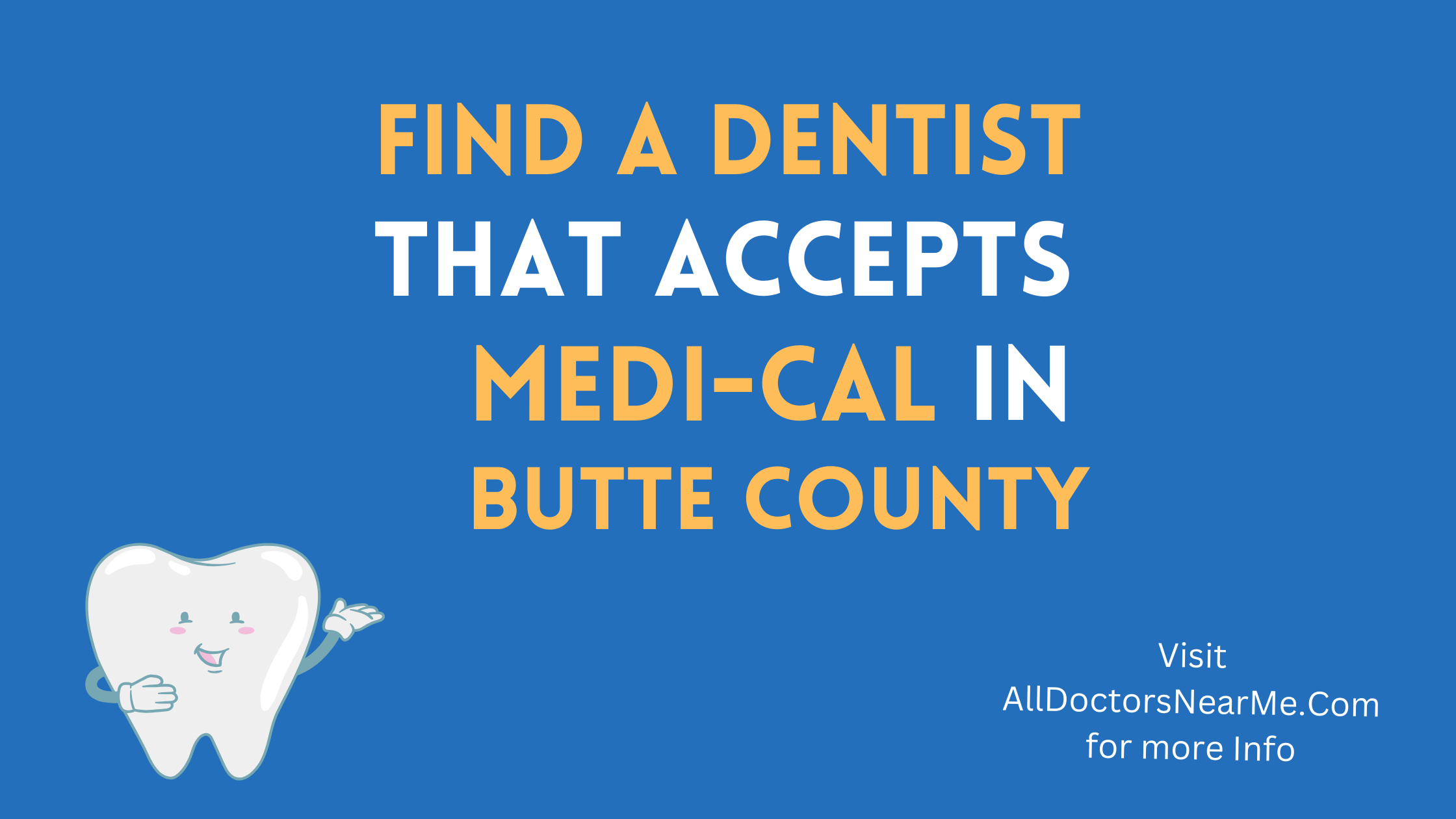 Dentists that Accept Medi-Cal in Butte County