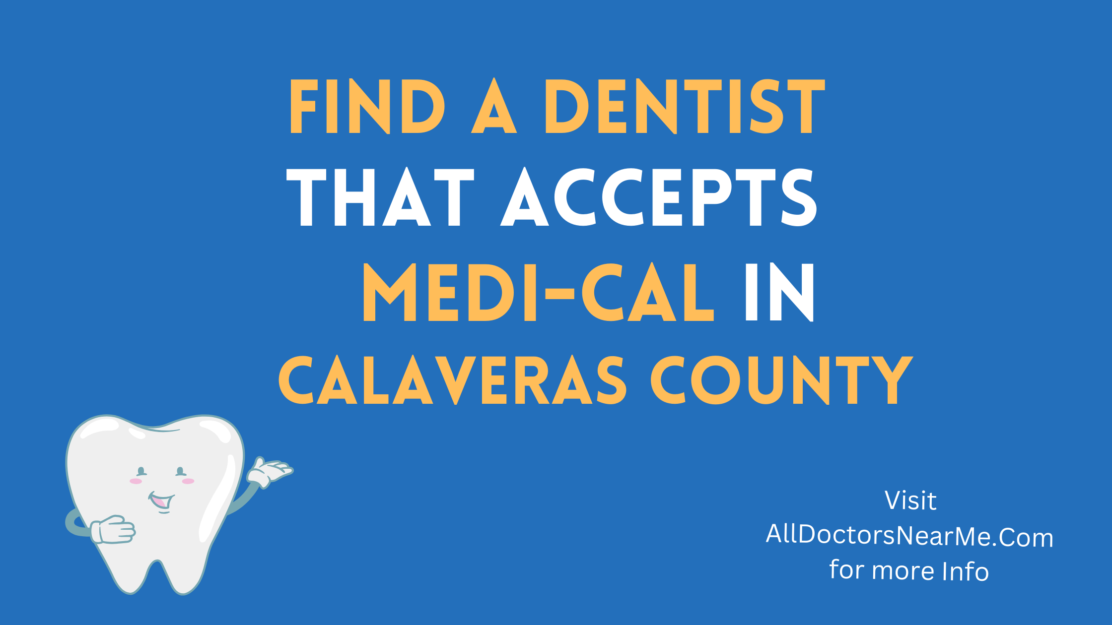 Dentists that Accept Medi-Cal in Calaveras County