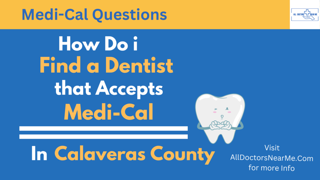 Dentists that Accept Medi-Cal in Calaveras County