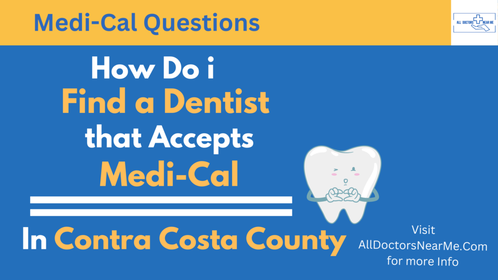 Dentists that Accept Medi-Cal in Contra Costa County