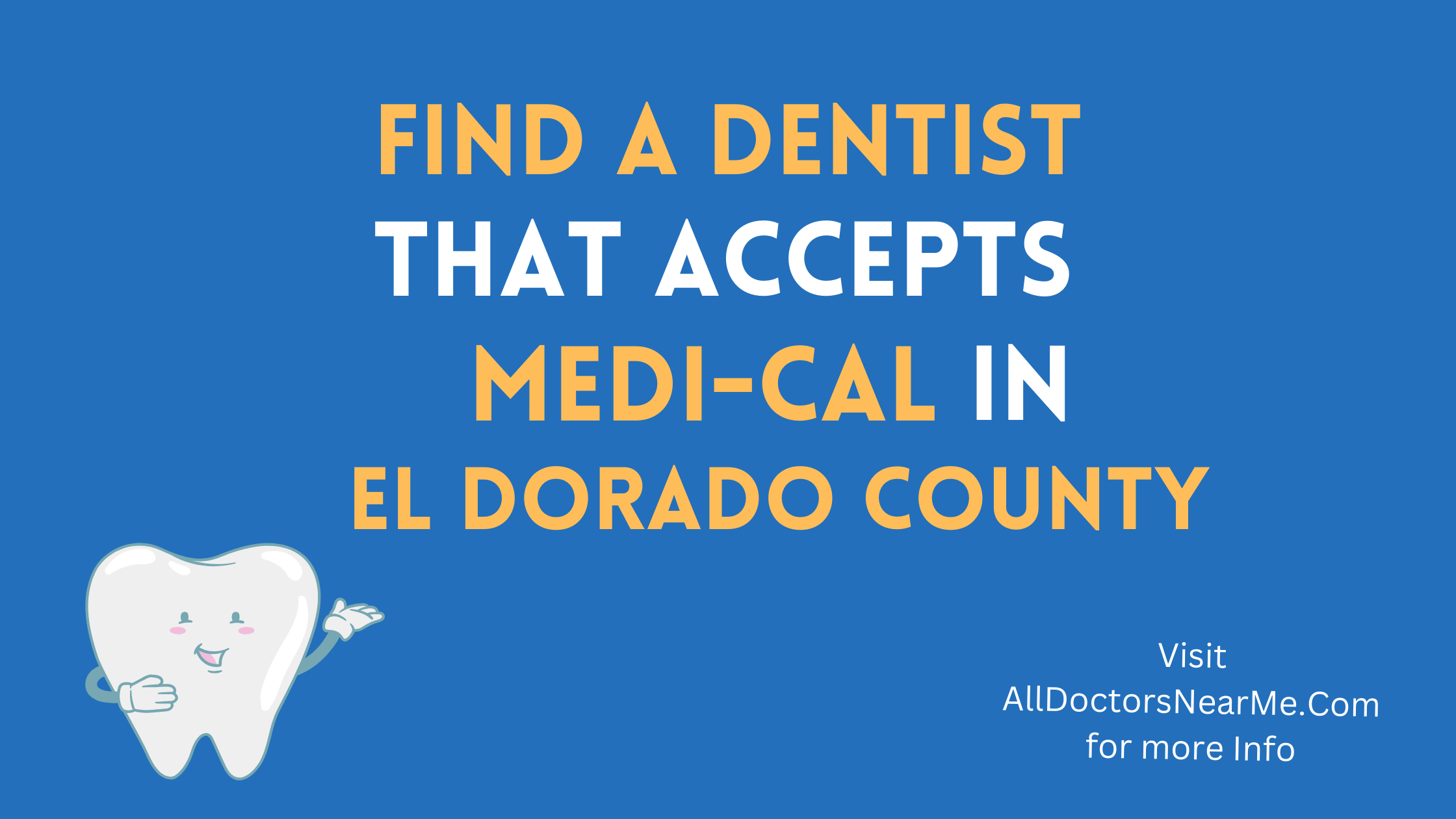 Dentists that accept Medi-Cal in El Dorado County