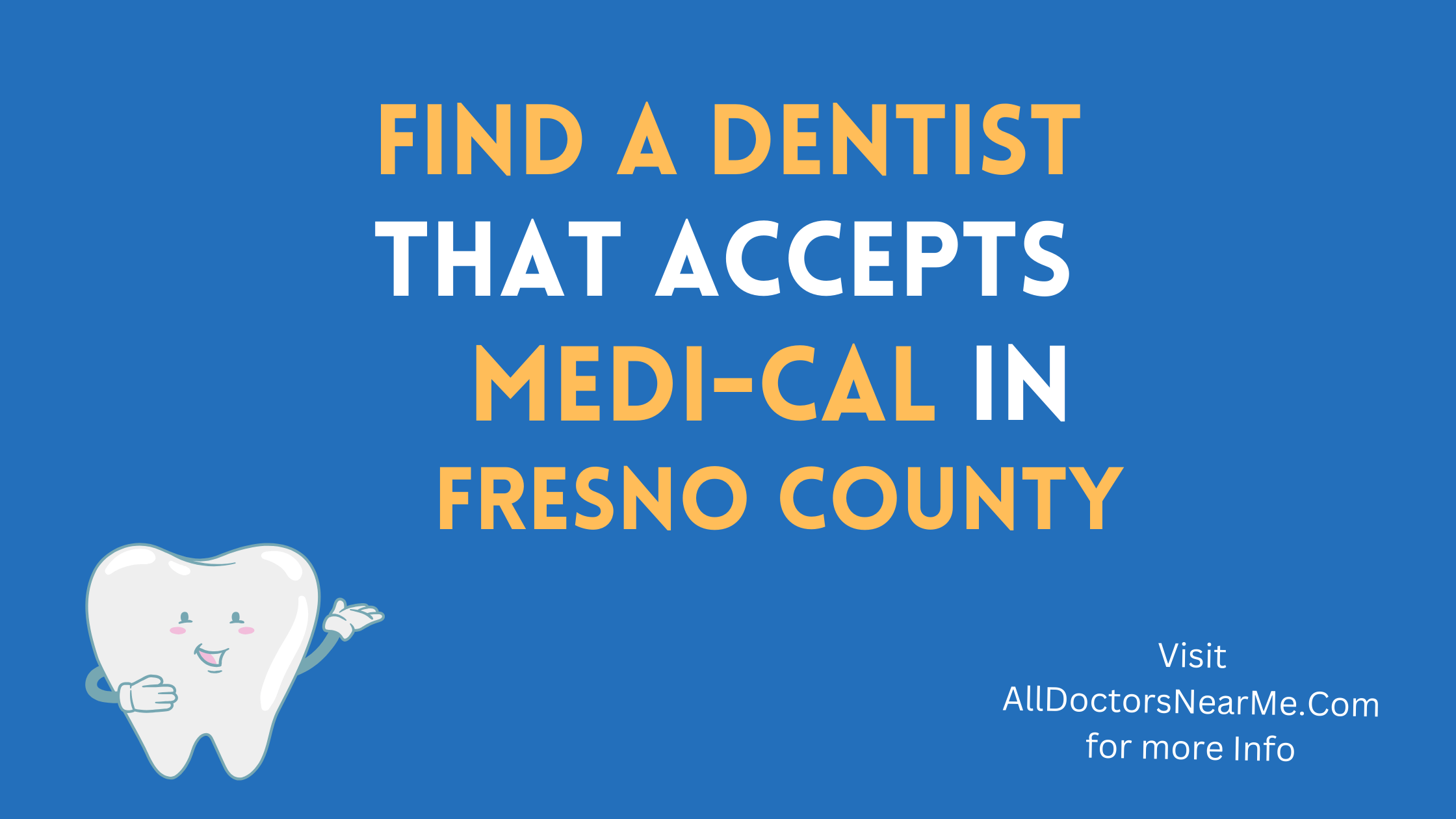 Dentists that Accept Medi-Cal in Fresno County