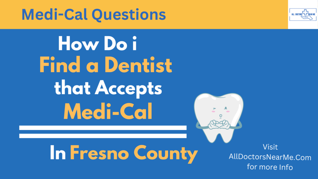 Dentists that Accept Medi-Cal in Fresno County