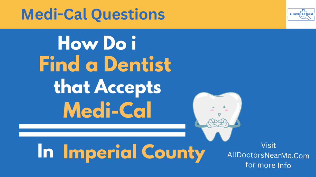 Dentists that Accept Medi-Cal in Imperial County