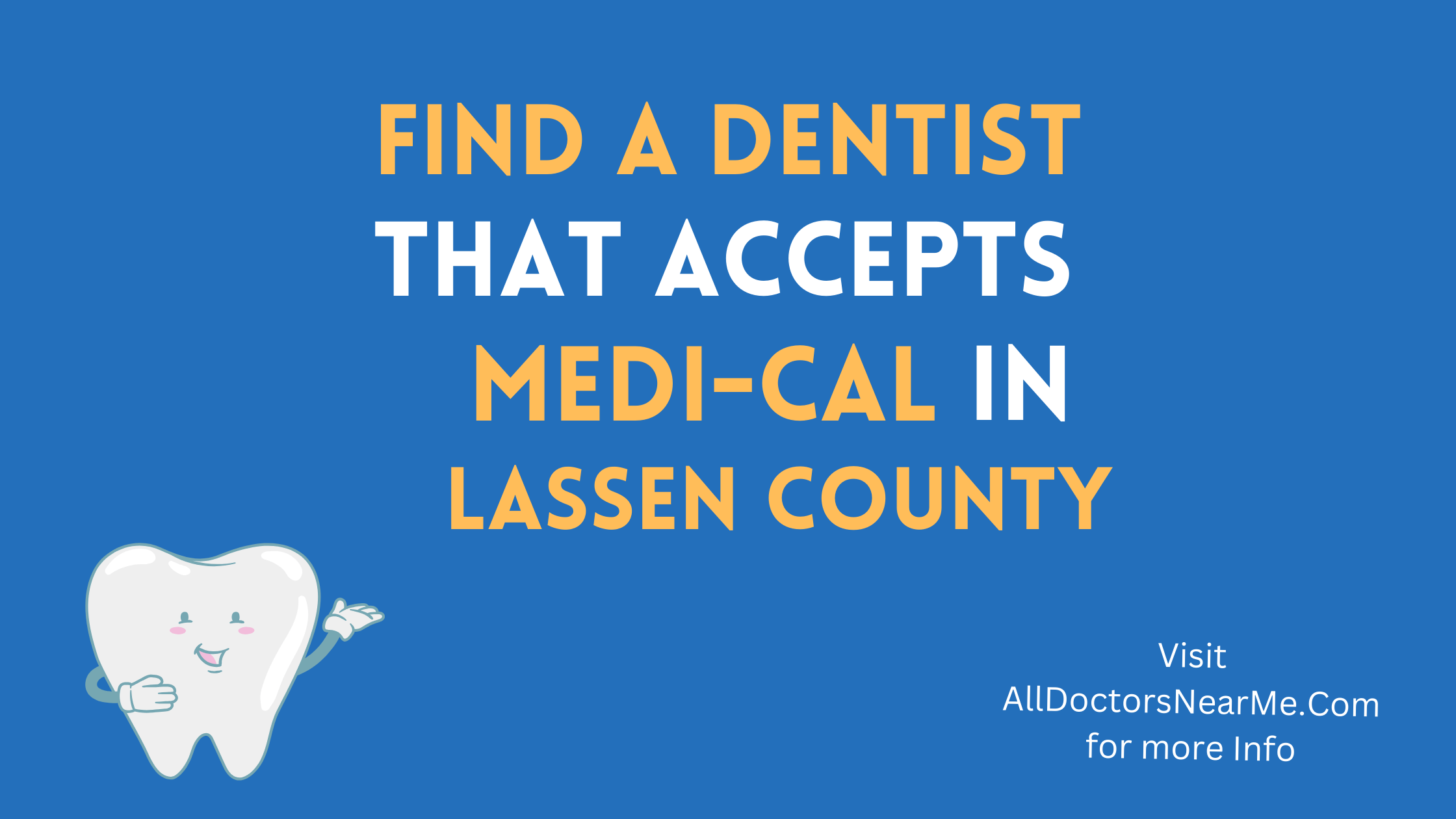 Dentists that Accept Medi-Cal in Lassen County