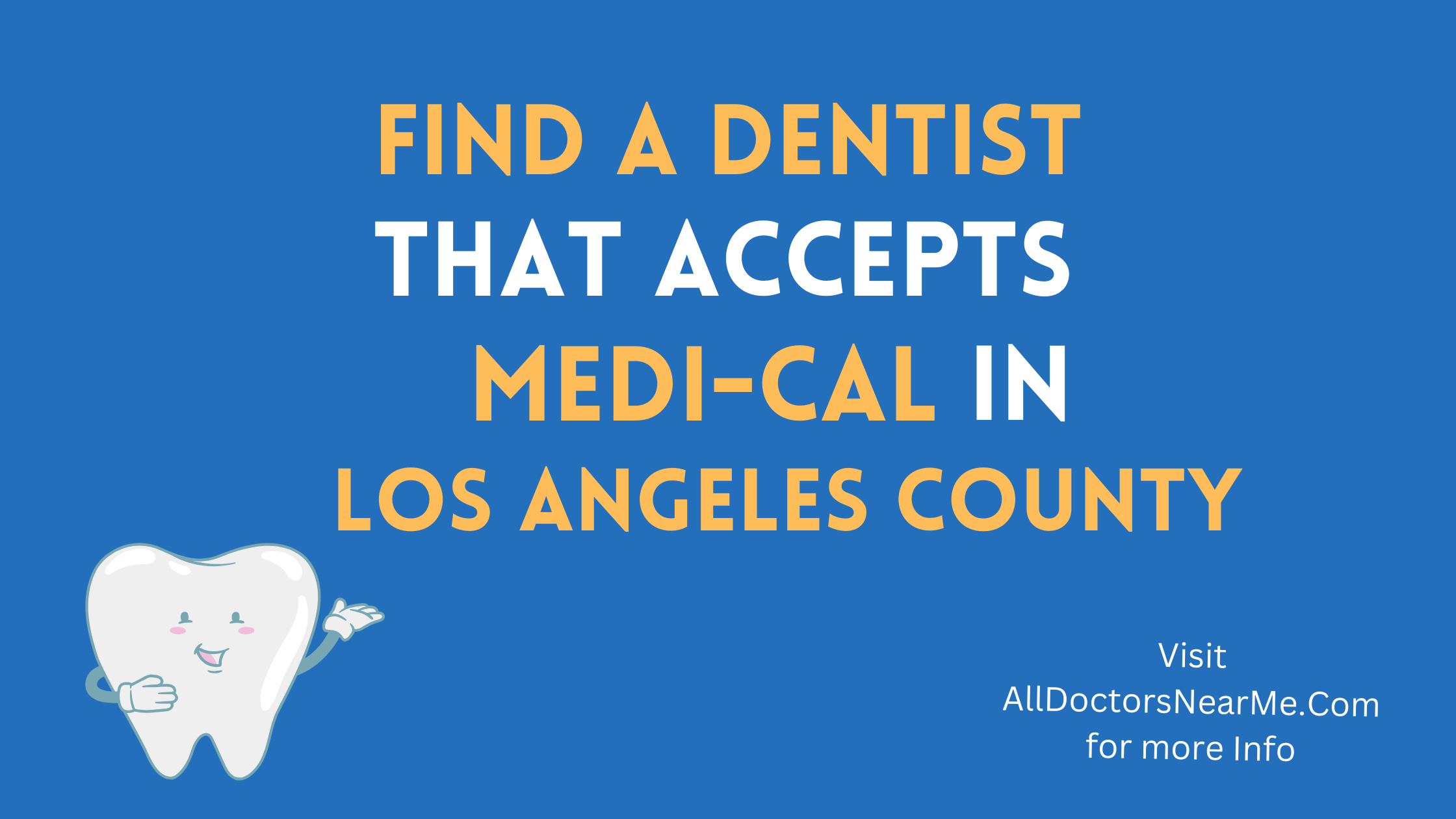 Dentists that Accept Medi-Cal in Los Angeles County