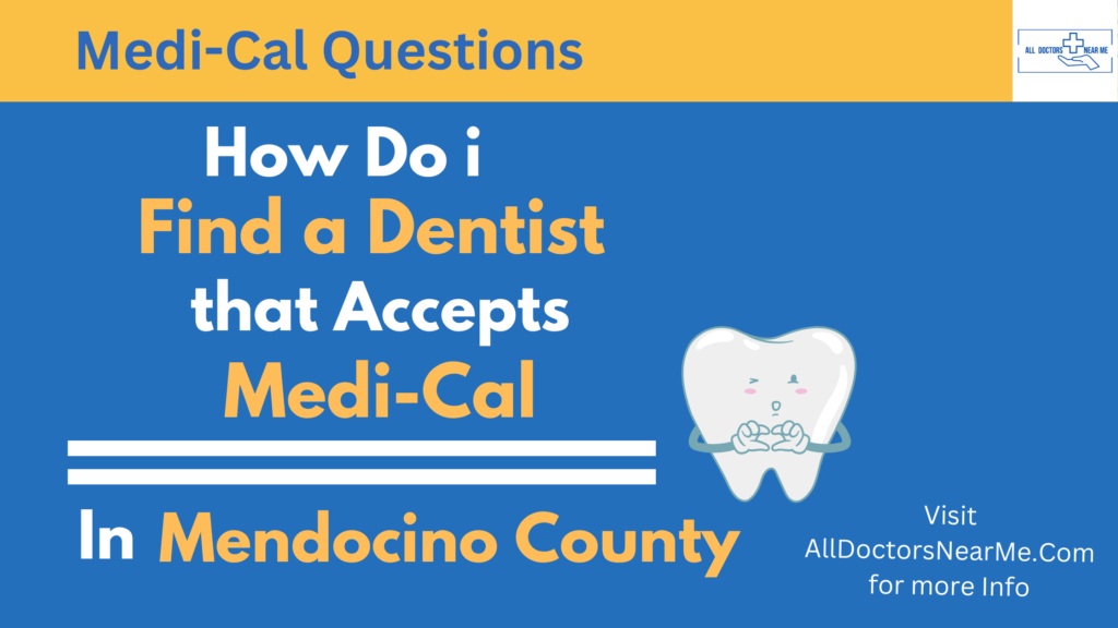 Dentists that Accept Medi-Cal in Mendocino County