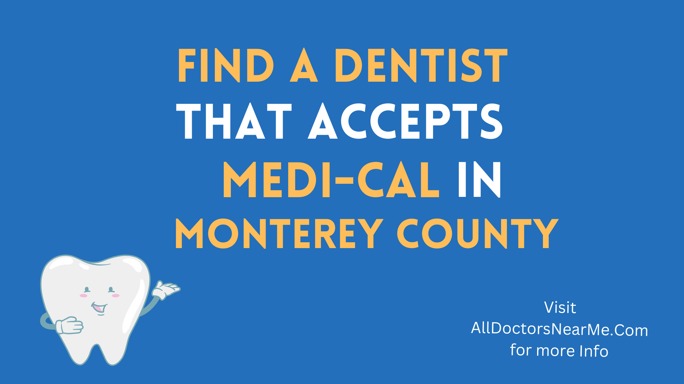 Dentists that Accept Medi-Cal in Monterey County