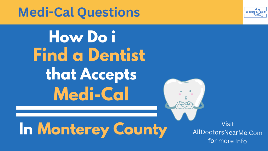 Dentists that Accept Medi-Cal in Monterey County