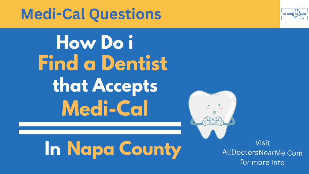 Dentists that Accept Medi-Cal in Napa County