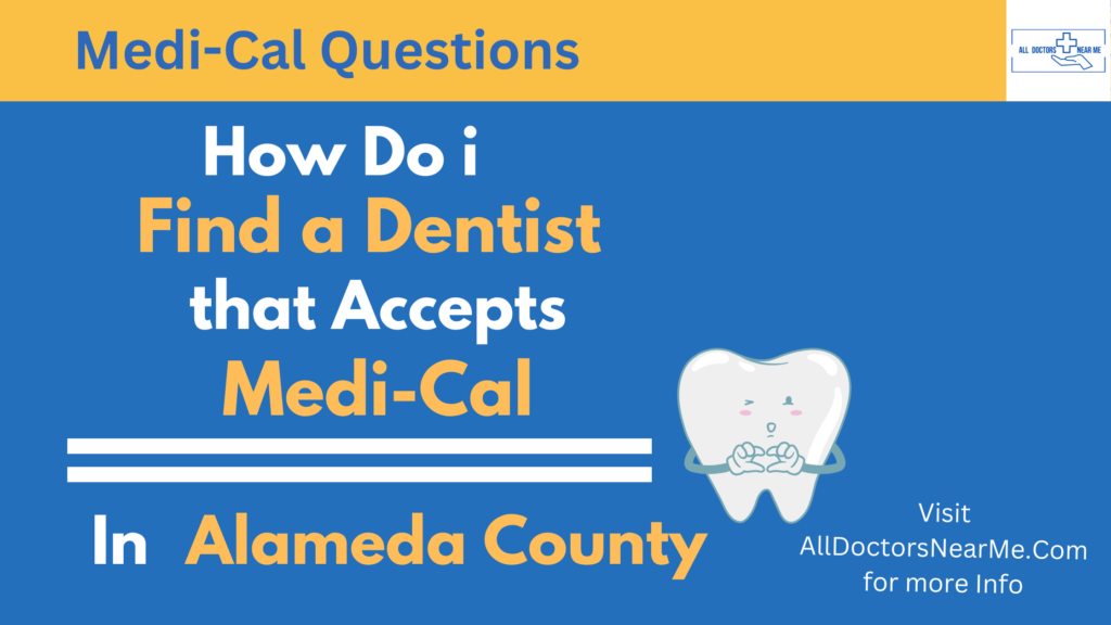 Dentists that accept medi cal in alameda county