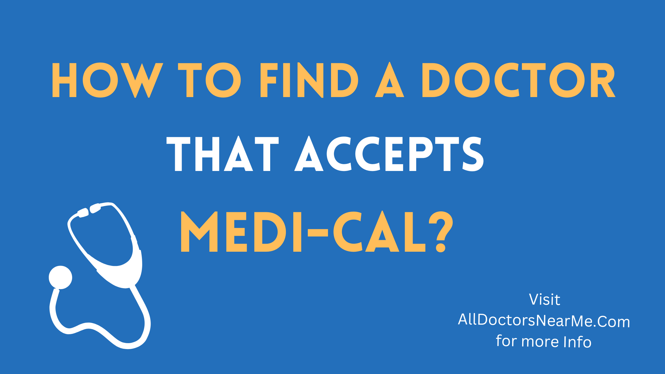 Doctors that Accept Medi-Cal Near You