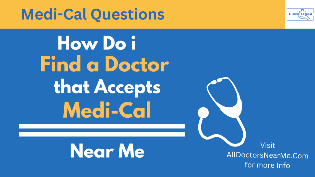 Doctors that Accept Medi-Cal Near You