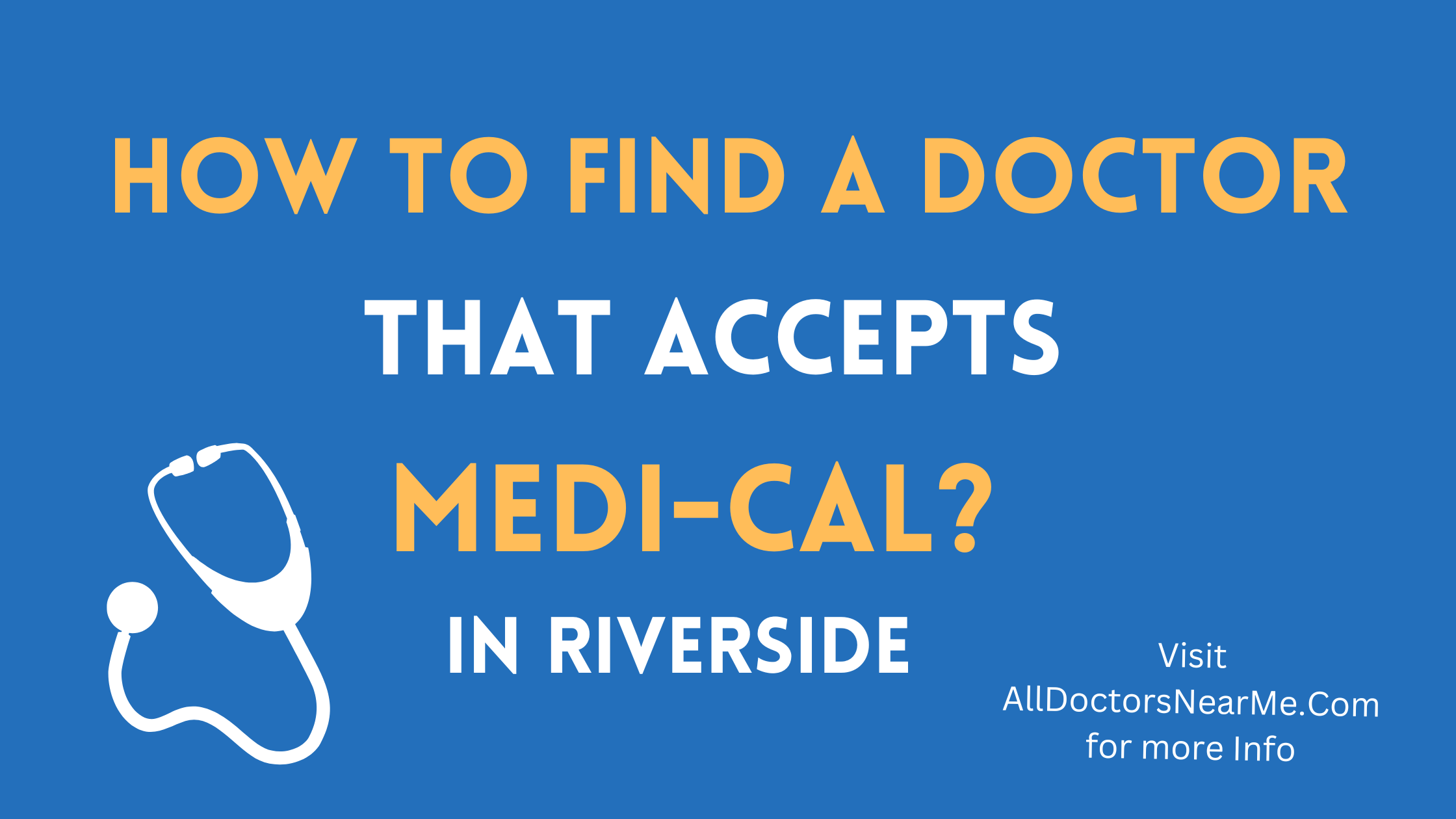 Doctors that Accept Medi-Cal in Riverside