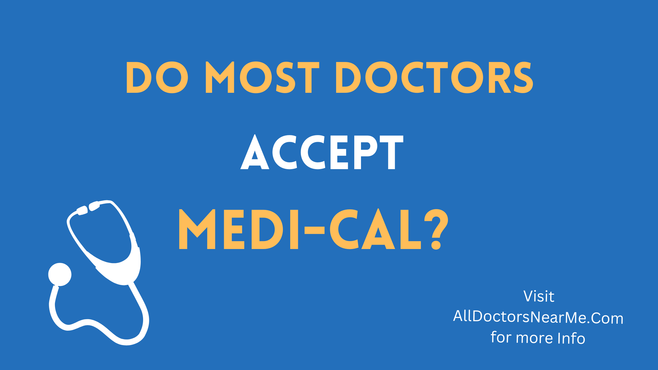 Do Most doctors accept Medi-Cal