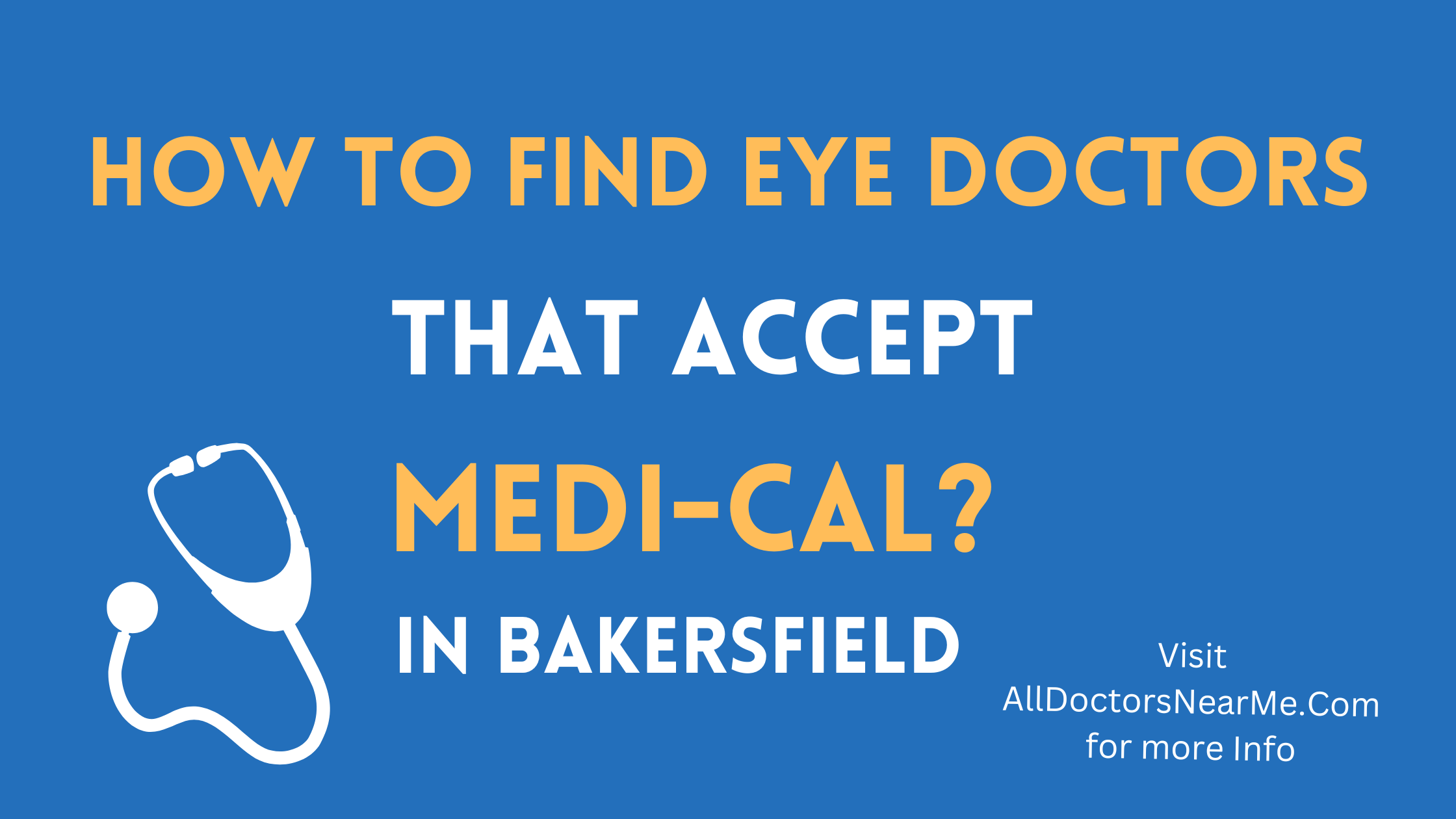 Eye doctors in Bakersfield that accept Medi-Cal