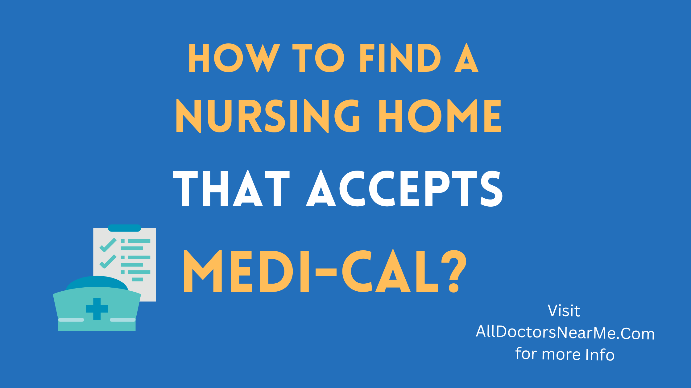 Nursing Homes that accept Medi-Cal Near You