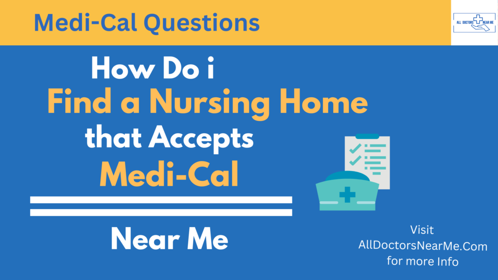 Nursing Homes that accept Medi-Cal Near You