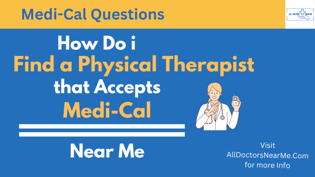 Physical Therapists that accept Medi-Cal