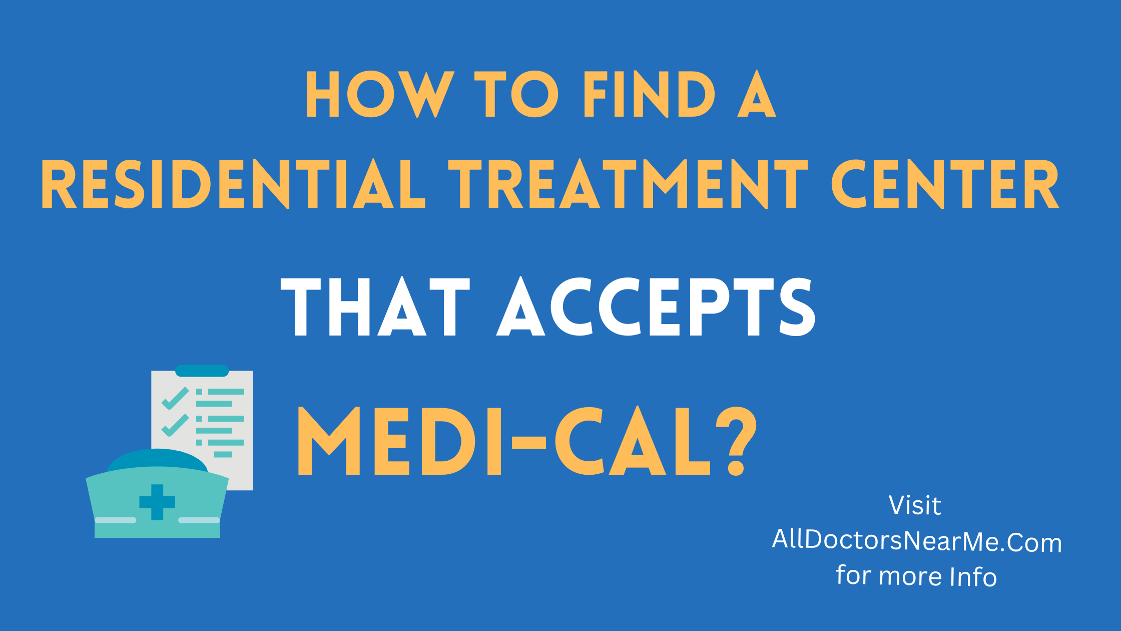 Residential Treatment Centers that accept Medi-Cal