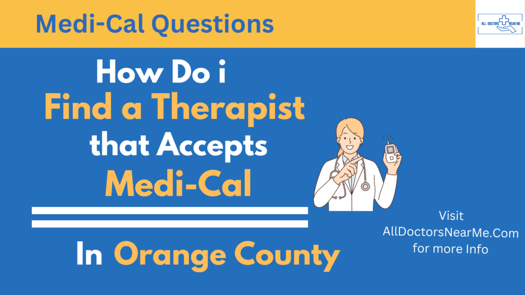 Therapists that accept Medi-Cal in Orange County