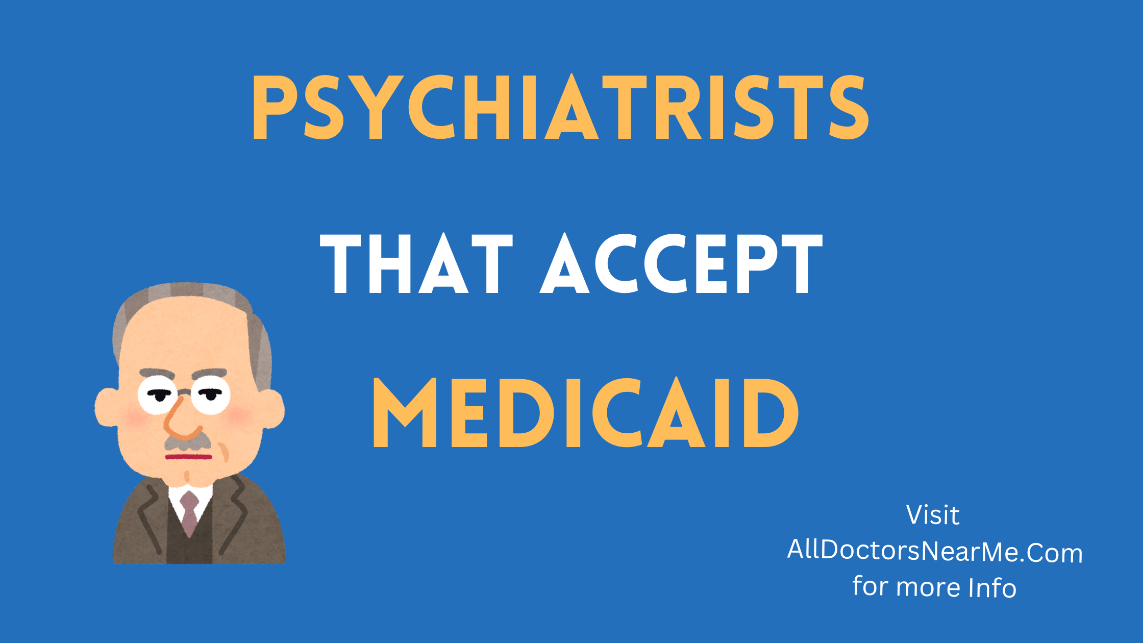 Psychiatrists that accept Medicaid