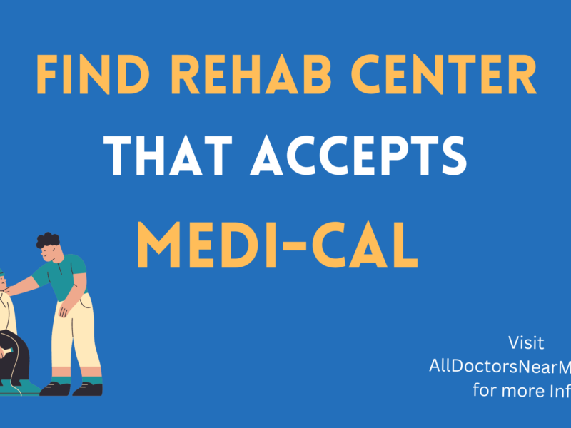 Rehab Centers that accept Medi-Cal