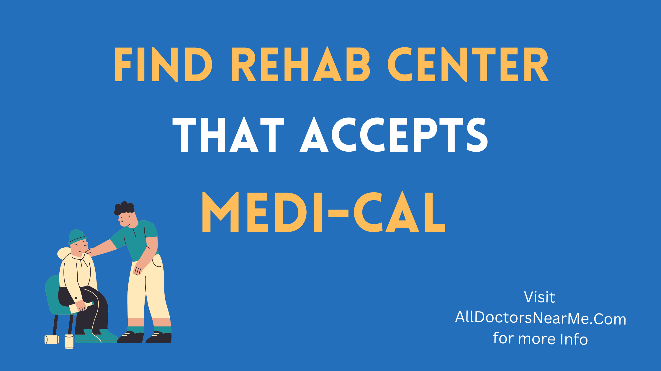 Rehab Centers that accept Medi-Cal