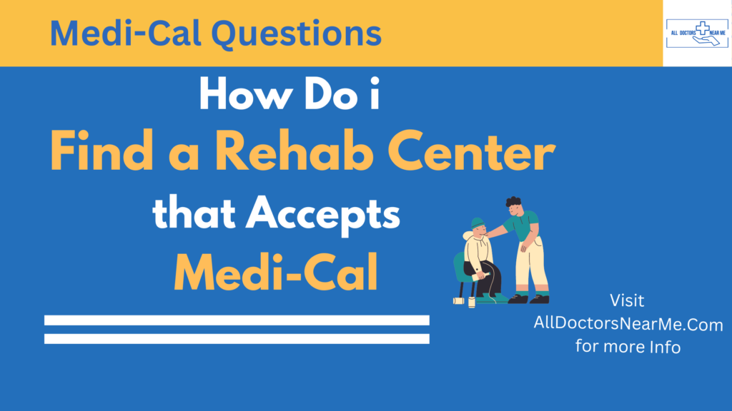 Rehab Centers that accept Medi-Cal