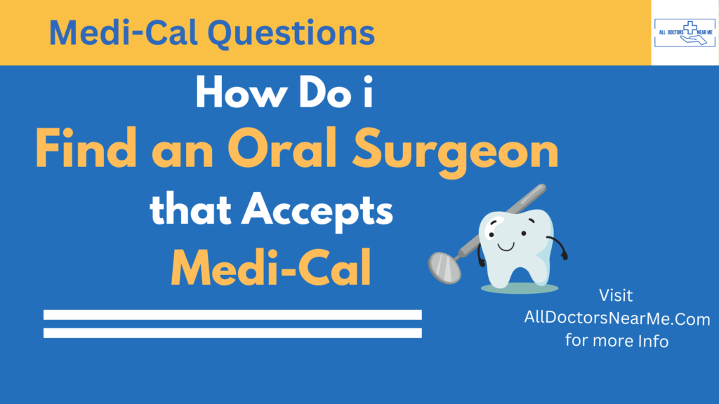 oral surgeons that accept medi-cal