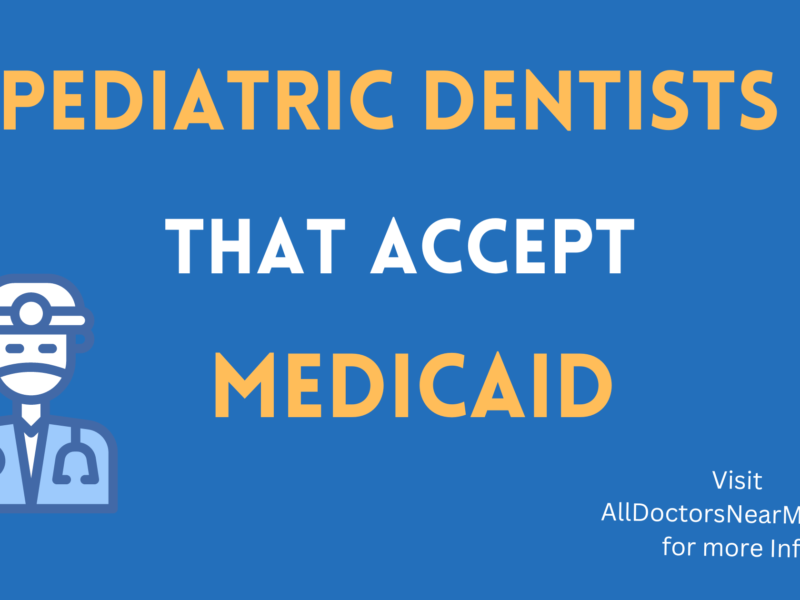 Pediatric Dentists that accept Medicaid