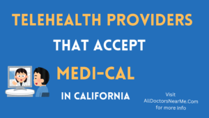 Telehealth Providers that accept Medi-cal in California